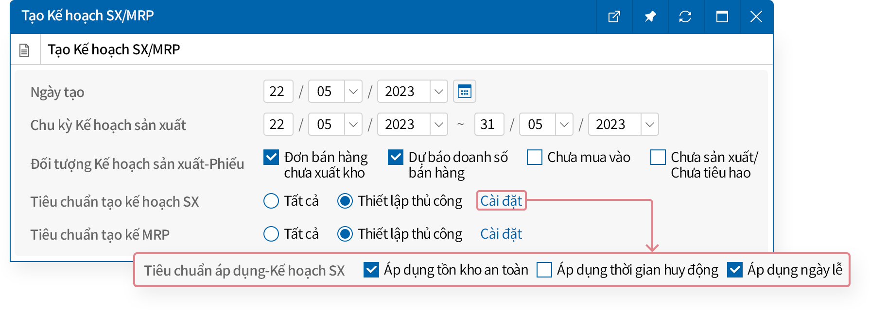 Lập kế hoạch sản xuất dựa trên chi tiết hàng nhận được