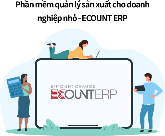 Phần mềm quản lý sản xuất dành cho doanh nghiệp nhỏ Phần mềm quản lý sản xuất tối ưu cho doanh nghiệp nhỏ