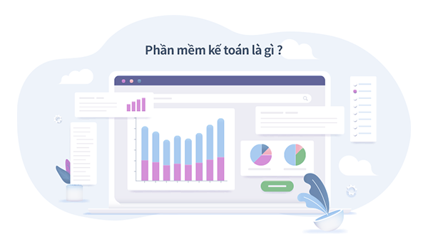 Phần mềm kế toán là gì? 5 yếu tố cân nhắc khi triển khai