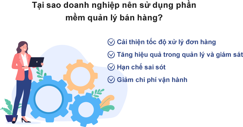 Tại sao doanh nghiệp nên sử dụng phần mềm quản lý bán hàng? Phần mềm quản lý bán hàng giúp xử lý đơn hàng nhanh chóng từ xác nhận đến giao hàng